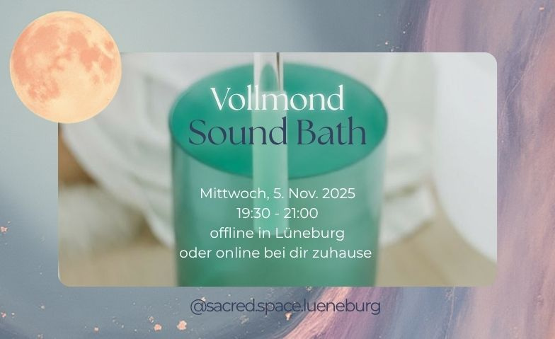 Vollmond   Sound Bath &#8226; Online Tickets
