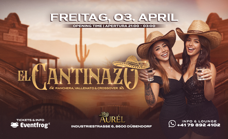 EL CANTINAZO Industriestrasse 6, D&uuml;bendorf Tickets