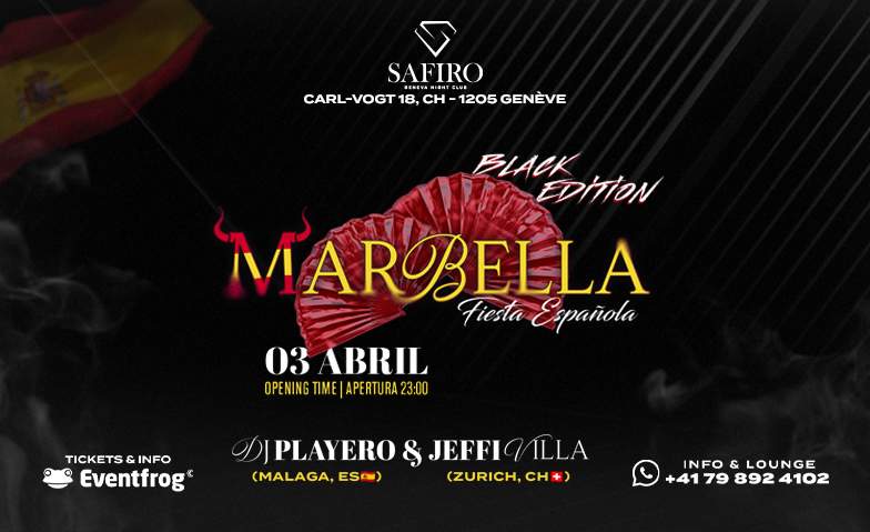 MARBELLA, FIESTA ESPA&Ntilde;OLA (Black Edition) Safiro Club, Gen&egrave;ve Tickets