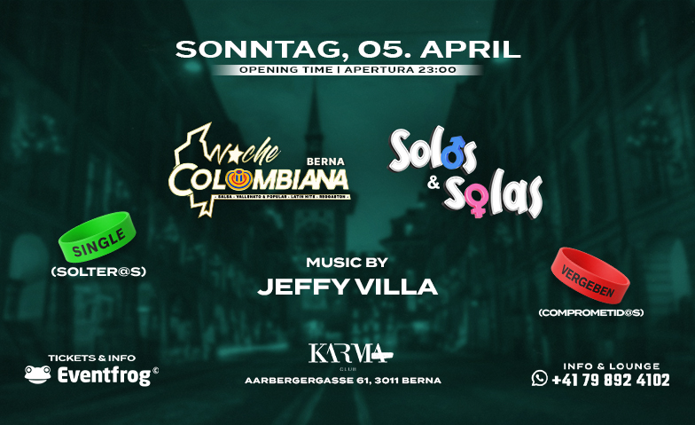 NOCHE COLOMBIANA BERNA (Solos y Solas) Karma Club, Bern Tickets