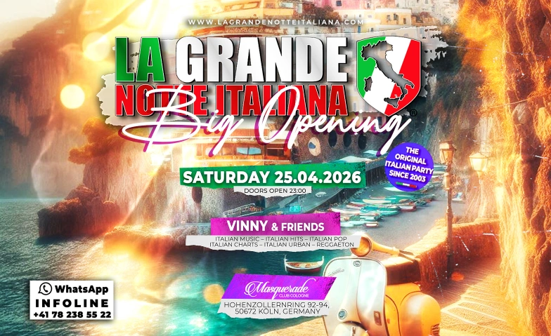 La Grande Notte Italiana BIG OPENING @ Masquerade Club K&ouml;ln MASQUERADE, Hohenzollernring 92-94, 50672 K&ouml;ln Tickets