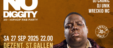 Event-Image for 'No Diggity - 30+ Hip Hop RnB Party // DEZENT. ST.Gallen'
