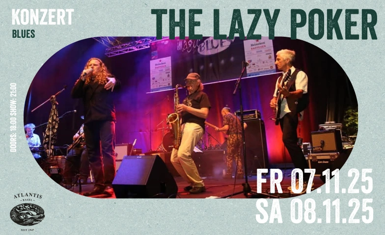 The Lazy Poker - 50 Jahre Jubiläumsshow (Samstag) Atlantis, Klosterberg 13, 4010 Basel Tickets