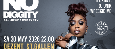 Event-Image for 'No Diggity - 30+ Hip Hop RnB Party // DEZENT. St. Gallen'