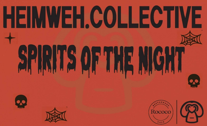 Heimweh Collective - Spirits of the Night Restaurant Rococo - RTHC, Knochenbergsweg, 51373 Leverkusen Tickets