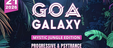 Event-Image for 'Goa Galaxy - Mystic Jungle Edition w/ TRIP-TAMINE'