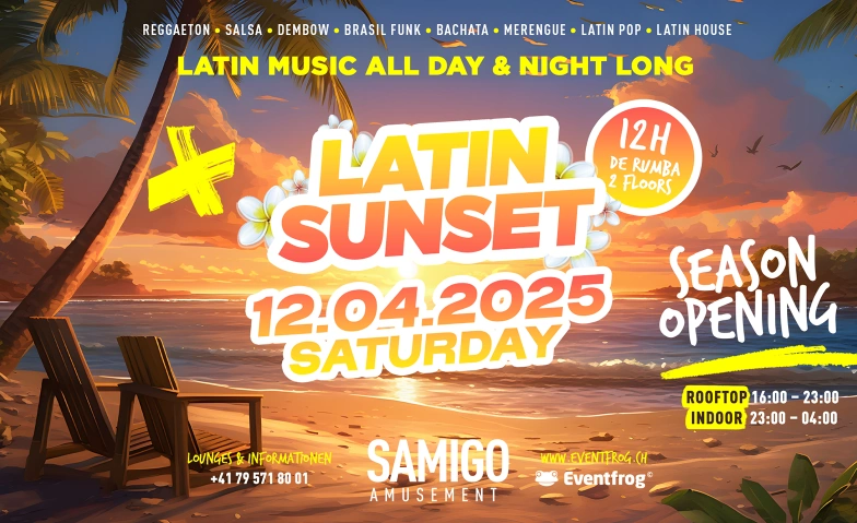 LATIN SUNSET (DAY- AND NIGHTPARTY) @ SAMIGO Samigo Amusement, Mythenquai 59, 8002 Zürich Tickets