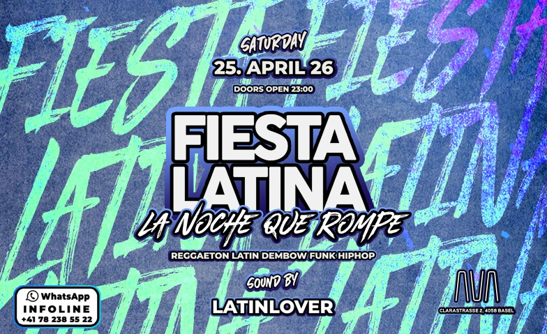 FIESTA LATINA  @ AVA CLUB BASEL Ava Club Basel, Clarastrasse 2, 4058 Basel Tickets
