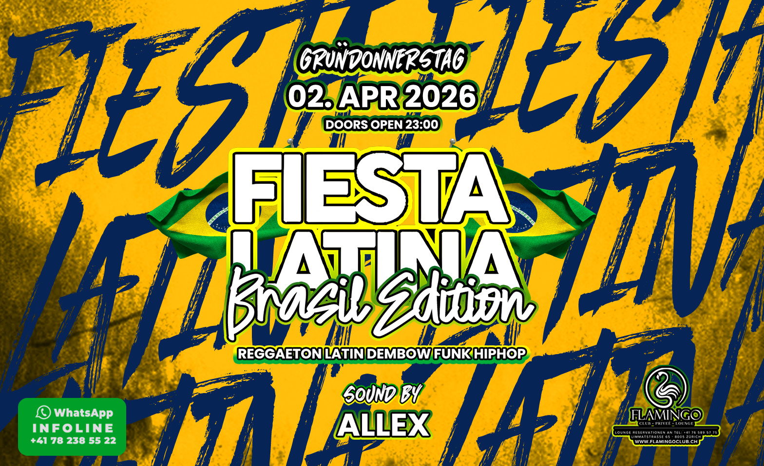 FIESTA LATINA BRASIL EDITION @ FLAMINGO CLUB Z&Uuml;RICH Flamingo Club Z&uuml;rich, Z&uuml;rich Tickets