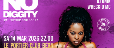 Event-Image for 'No Diggity - 30+ Hip Hop RnB Party  // Le Portier Club Bern'