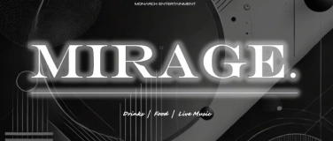 Event-Image for 'MIRAGE. – a signature Event by Monarch Entertainment'