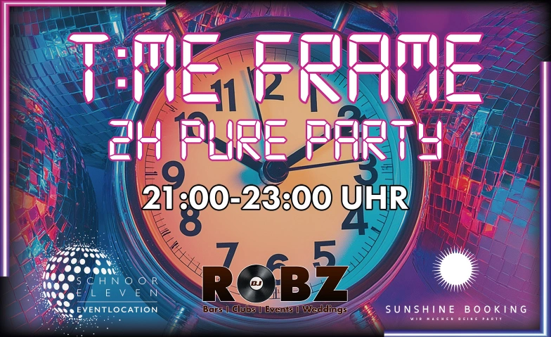 Time Frame - Die 2 Stunden Party TIME FRAME im Schnoor Eleven, Wüstestätte 11, 28195 Bremen Tickets