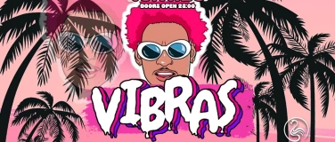 Event-Image for 'VIBRAS @ FLAMINGO CLUB ZÜRICH'