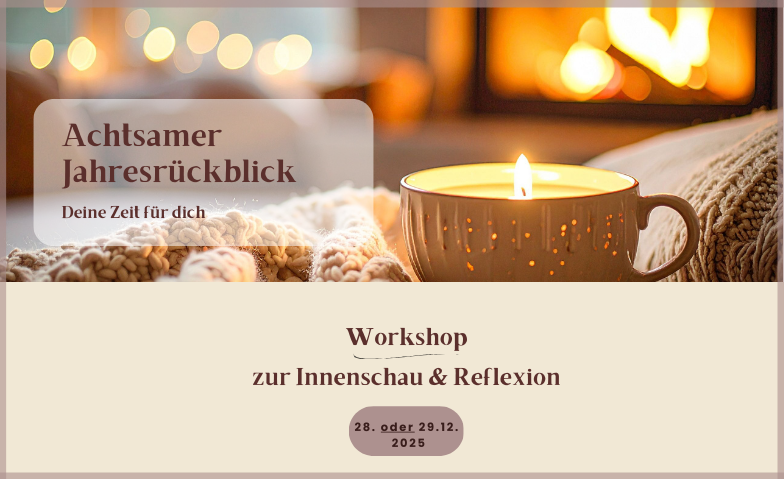 Event-Image for 'Achtsamer Jahresr&uuml;ckblick 2025'