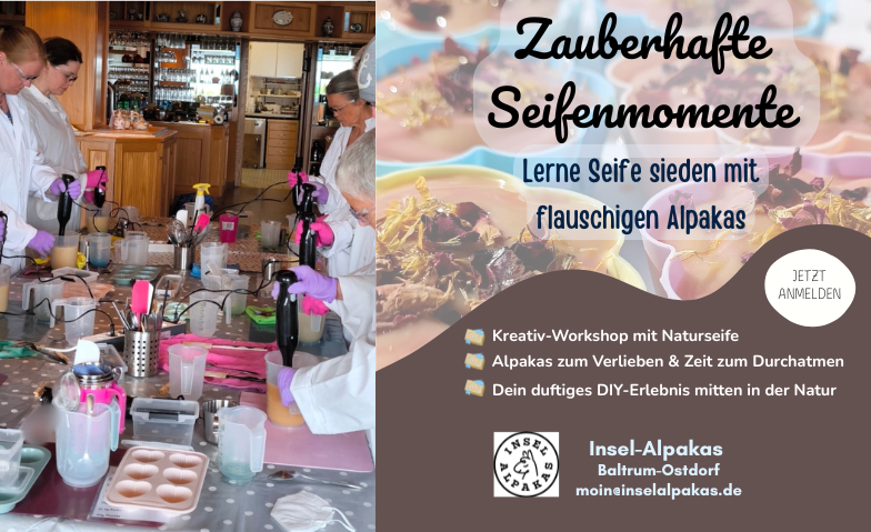 Seifen sieden mit flauschigen Alpakas Tickets