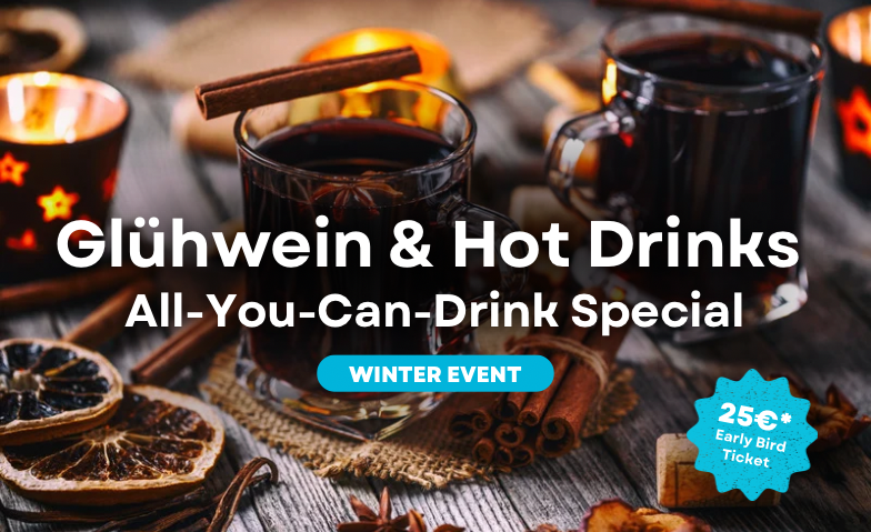 Event-Image for 'Glühwein & Hot Drinks – All-You-Can-Drink Special'