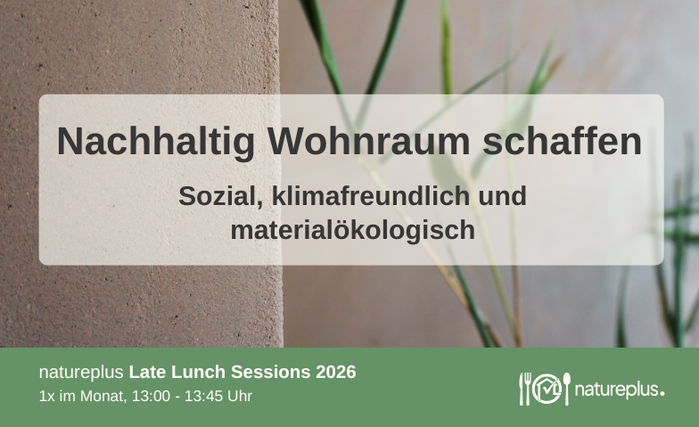 Event-Image for 'natureplus Late Lunch Sessions 2026'