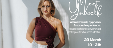 Event-Image for 'Meet Yourself - A breathwork, hypnosis & sound experience'