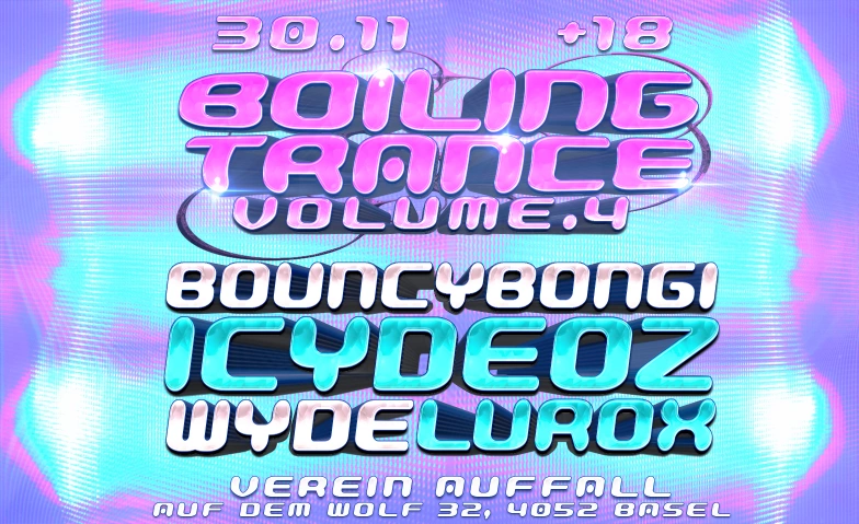 Boiling Trance Vol. 4 Verein Auffall, Auf dem Wolf 32, 4052 Basel Tickets