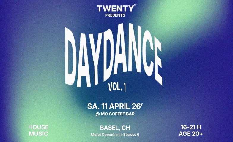 TWENTY DAYDANCE MO Coffee Bar, Basel Tickets
