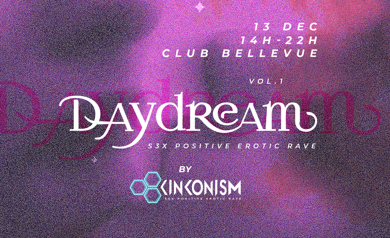 DAYDREAM &ndash; indoor day rave powered by KINKONISM Tickets
