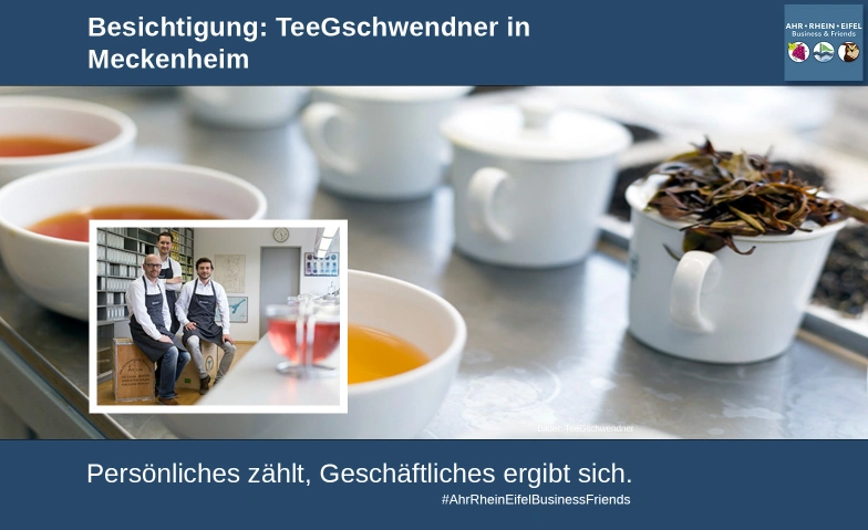 Besichtigung TeeGschwendner in Meckenheim TeeGschwendner, Heidestraße 26, 53340 Meckenheim Billets