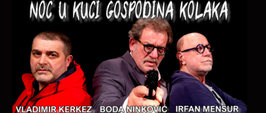 Event-Image for 'Predstava &ldquo;NOĆ U KUĆI GOSPODINA KOLAKA&rdquo; St. Gallen - Goldach'