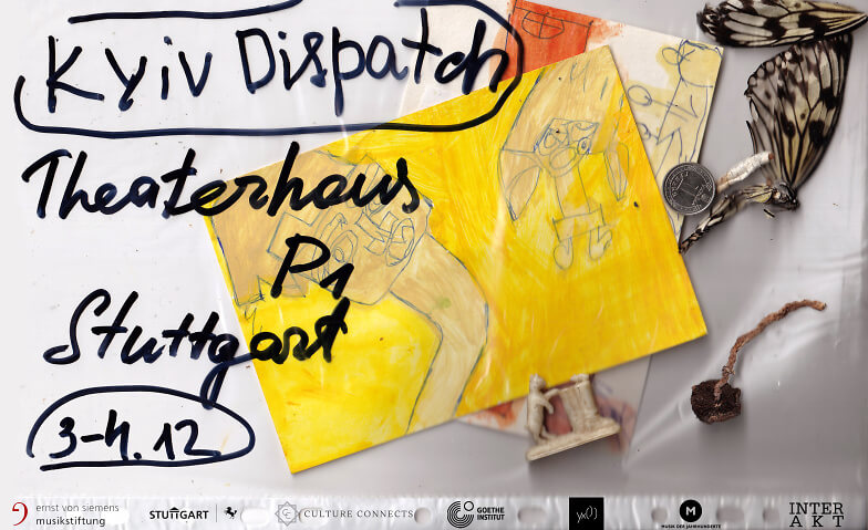 Kyiv Dispatch: Noisy intro Musik der Jahrhunderte / Theaterhaus, Siemensstraße 13, 70469 Stuttgart Tickets