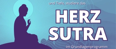 Event-Image for 'Semesterbeginn: Das Herz Sutra im Grundlagenprogramm'