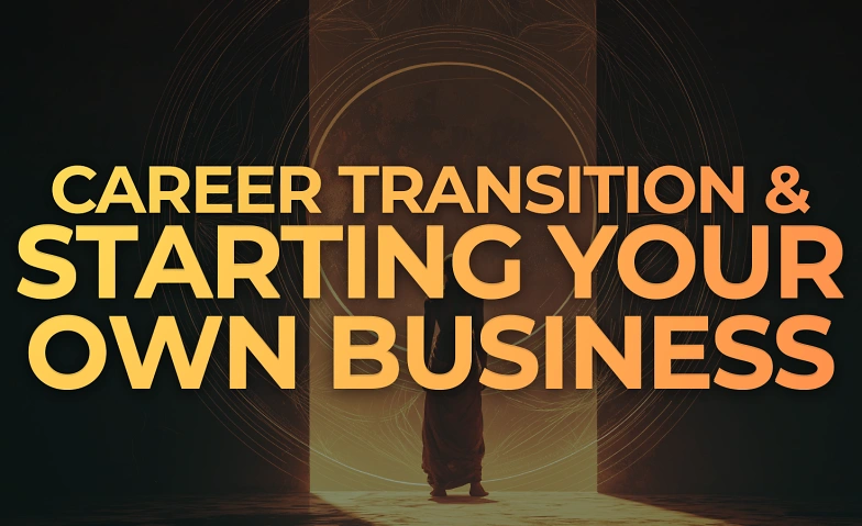 Career Transition &amp; Starting Your Own Business &mdash; Workshop Billets