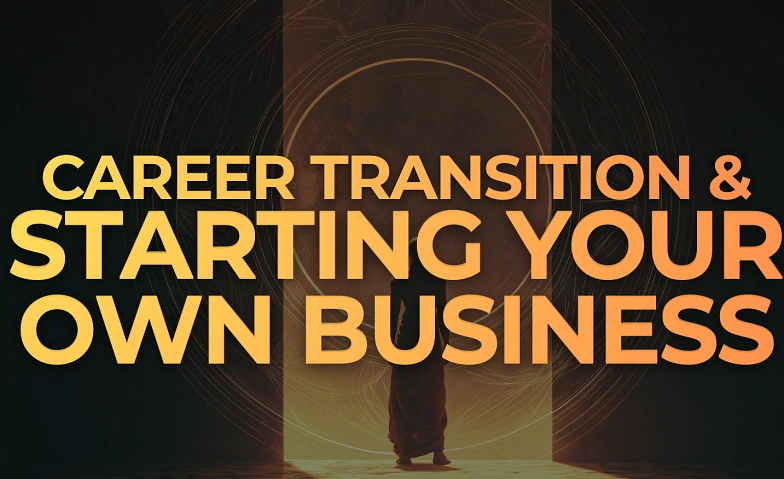 Event-Image for 'Career Transition & Starting Your Own Business &mdash; Workshop'