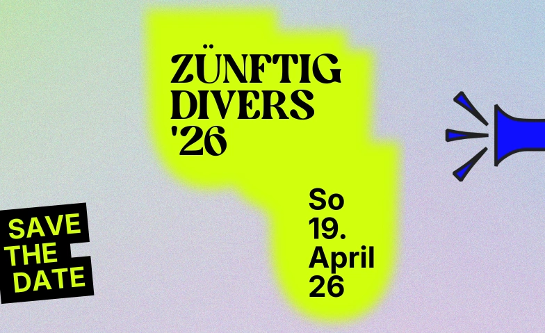 Z&Uuml;NFTIG DIVERS '26 Kraftwerk Z&uuml;rich, Selnaustrasse 25, 8001 Z&uuml;rich Billets