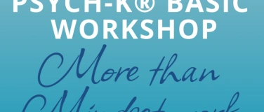 Event-Image for 'PSYCH-K Basic Workshop in Z&uuml;rich vom 27.-29.03.2026'
