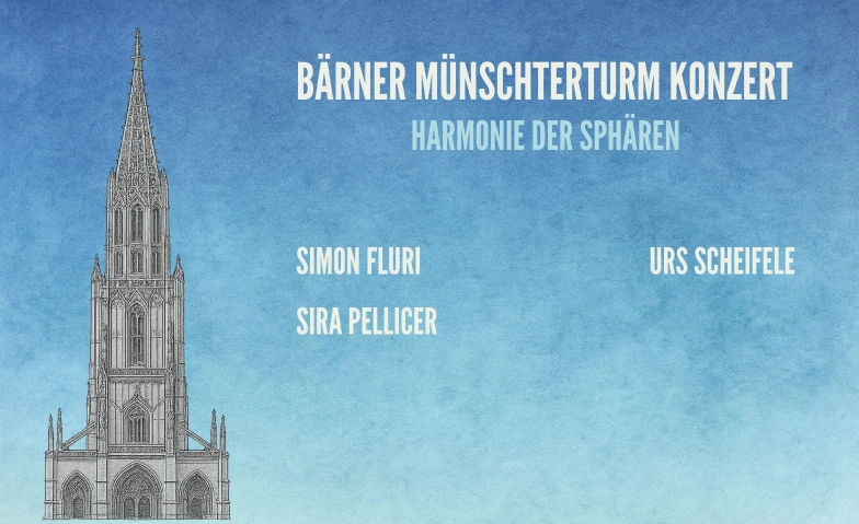 B&auml;rner M&uuml;nschterturm Konzert Berner M&uuml;nsterturm, M&uuml;nsterplatz 1, 3000 Bern Tickets