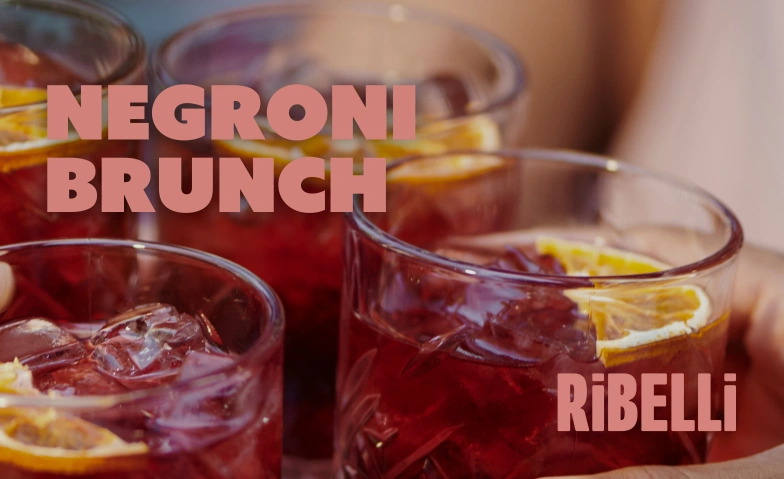 Negroni Brunch Ribelli Zürich Tickets