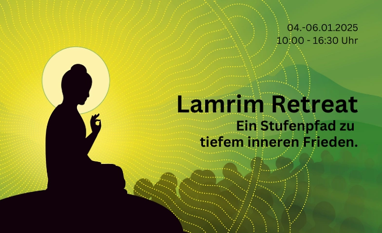 Lamrim Retreat - Ein Stufenpfad zu tiefem inneren Frieden ${singleEventLocation} Billets