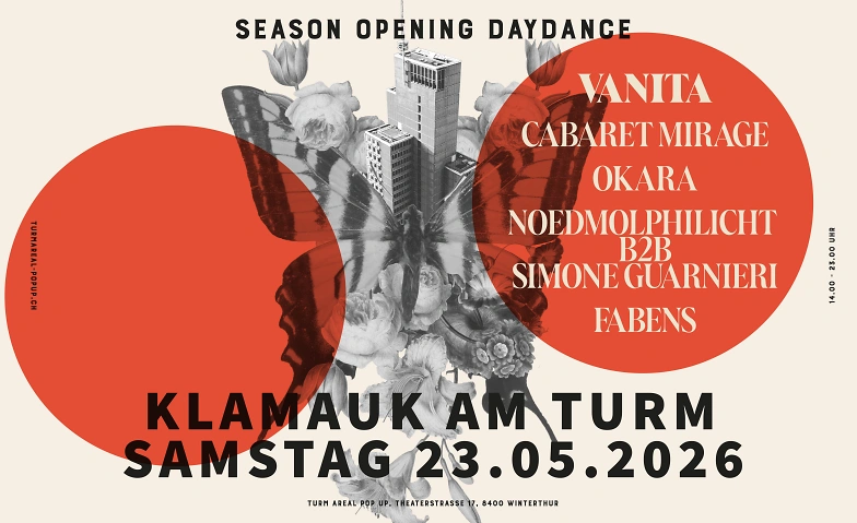 Klamauk am Turm - Season Opening  Daydadance Turm Areal Pop Up, Winterthur Tickets