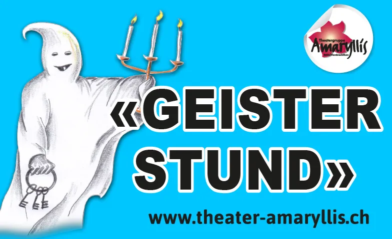 Theatergruppe Amaryllis spielt "Geisterstund" Gemeindesaal Blatten, Hombrechtikon, Bahnweg 6, 8634 Hombrechtikon Billets