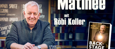 Event-Image for 'Matinée mit Röbi Koller'