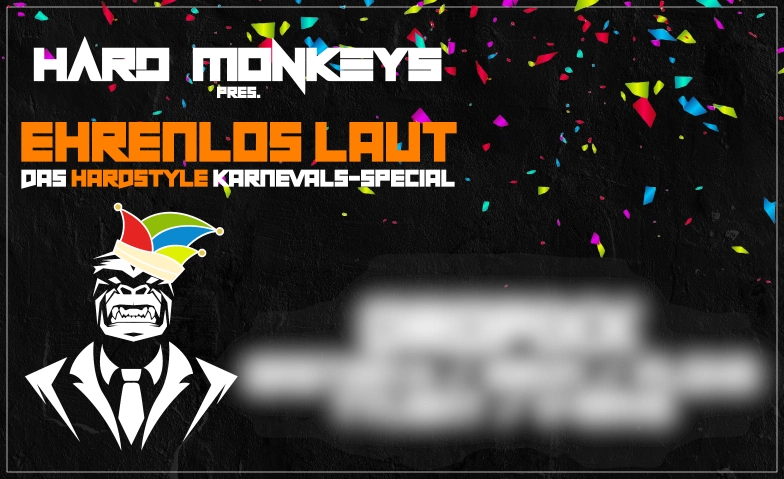 Ehrenlos Laut goes Karneval - Harderstyles Karnevalsparty Bürgerhalle Gronau, Spinnereistraße 20, 48599 Gronau (Westfalen) Tickets