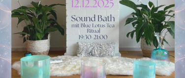 Event-Image for '12.12 - Sacred Sound Journey  & Blue Lotus Tea Ritual'