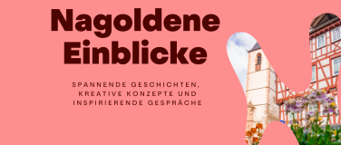 Event-Image for 'Nagoldene Einblicke #3'