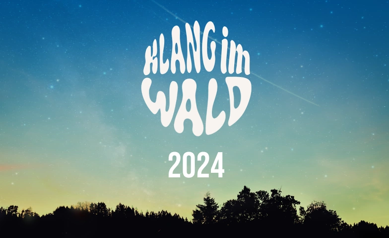 Event-Image for 'Klang im Wald 2024'