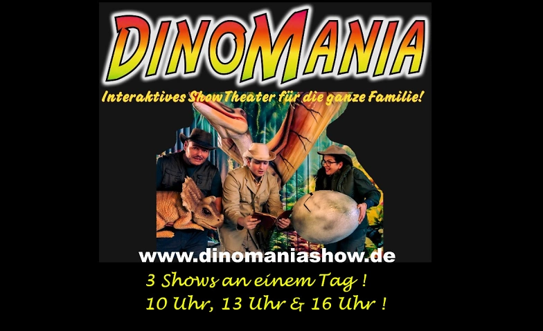 Dinomania - Erlebe das Abenteuer deines Lebens! ${singleEventLocation} Billets