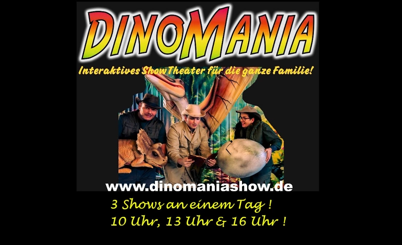 Dinomania - Erlebe das Abenteuer deines Lebens! ${singleEventLocation} Billets