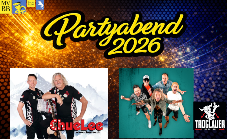 Party-Abend mit ChueLee und den Troglauer Festzelt, Berg am Irchel Tickets