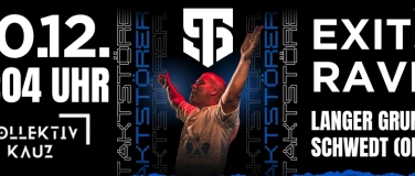 Event-Image for 'EXIT RAVE w./TAKTSTÖRER - TECHNO/HARDTECHNO/TEKK'