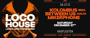 Event-Image for 'LOCO HOUSE@KAUFLEUTEN KLUB ZÜRICH'