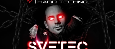 Event-Image for '100% HARD TECHNO w/ SVETEC'