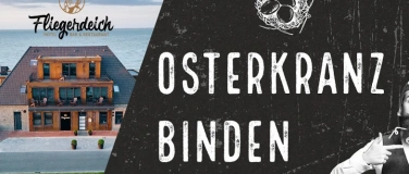 Event-Image for 'Bl&uuml;tenzauber & Osterduft - Osterkranzbinden im Fliegerdeich'